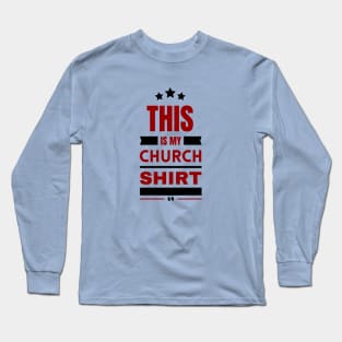 This Is My Church Shirt | Christian Long Sleeve T-Shirt